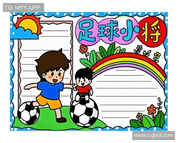 校园足球的魅力与发展探索手抄报展示青春活力与团队精神 校园足球的魅力与发展探索手抄报展示青春活力与团队精神